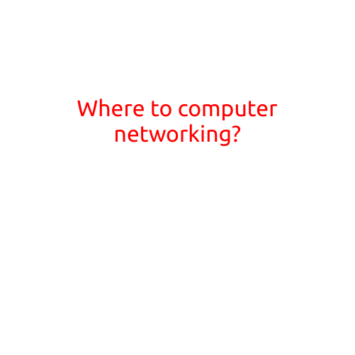 Where to Learn Computer Networking?