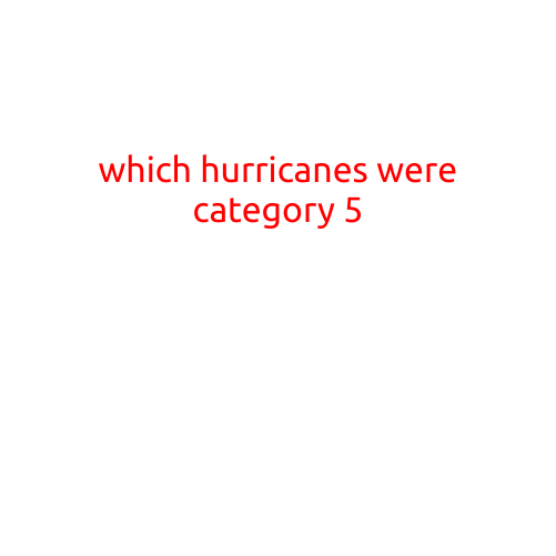 Which Hurricanes Were Category 5?