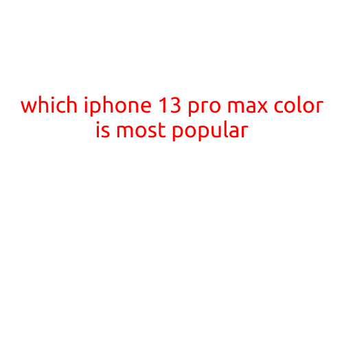 Which iPhone 13 Pro Max Color is Most Popular?