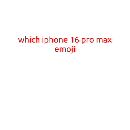 Which iPhone 16 Pro Max Emoji is Right for You?