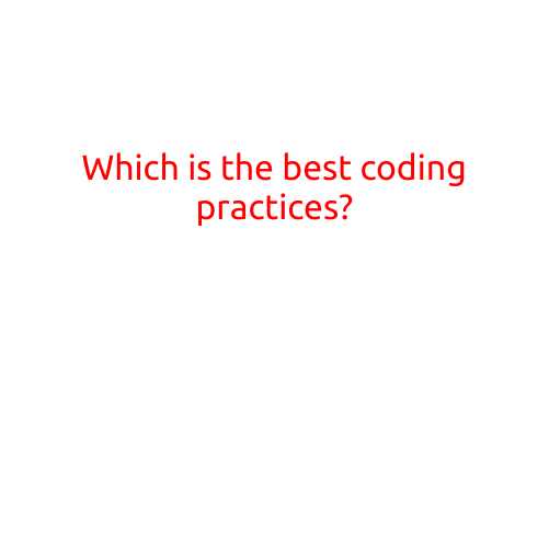 Which is the Best Coding Practice?: A Guide to Writing Clean and Effective Code