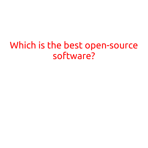 Which is the Best Open-Source Software?