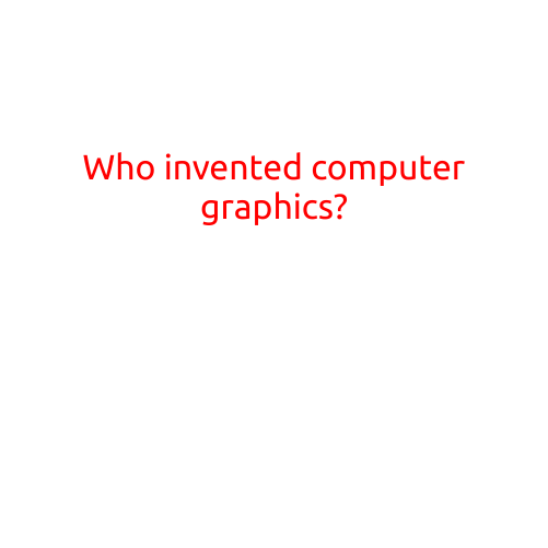 Who Invented Computer Graphics?